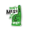 Don't Mess With The Best - vinyl car sticker - waterproof - 13 * 8.5cmStickers